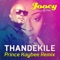 Thandekile (Prince Kay Bee Remix) [feat. DJ Tira] - Joocy lyrics
