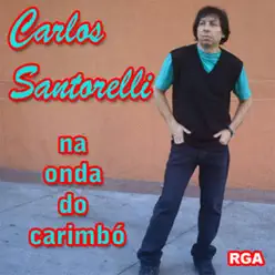 Na Onda do Carimbó - Carlos Santorelli