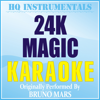 24K Magic (Karaoke Instrumental) [Originally Performed by Bruno Mars] - HQ INSTRUMENTALS