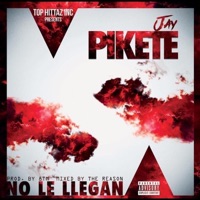 No Le Llegan - Single - Jay Pikete