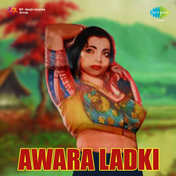 Awara Ladki (Original Motion Picture Soundtrack) - EP