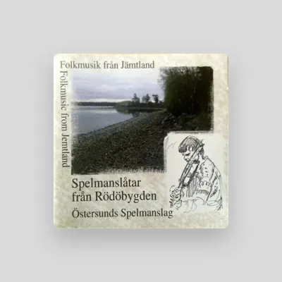 Listen to Östersunds Spelmanslag, watch music videos, read bio, see tour dates & more!
