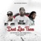 Don't Like Them (feat. Jowy Rosé & Rasta G) - Jula Fatstash lyrics