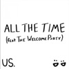 All the Time (feat. The Welcome Party) - Single