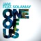 One of Us (feat. Solamay) [Radio Mix] - Jam lyrics