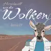 Wie Die Wolken (Gestört aber GeiL Remix)