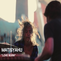 Love Born - Single - Matisyahu