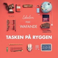 Tasken På Ryggen (feat Wafande) [feat. Wafande] - Single - Skolen
