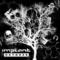 Oxynoxe — Implant