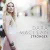 Dara Maclean - Stronger