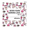 Seven Years Barking Loud, Vol. 3