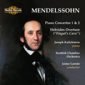 Jaime Laredo;Felix Mendelssohn;Scottish Chamber Orchestra;Joseph Kalichstein - Hebrides Overture Fingal's Cave""