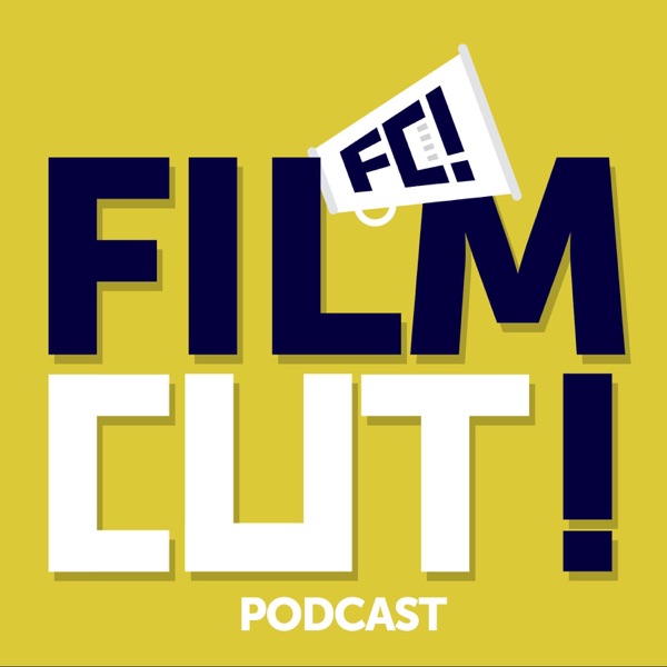 Film Cut! Podcast cover