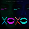 XOXO (Music from the Netflix Original Film) - Various Artists