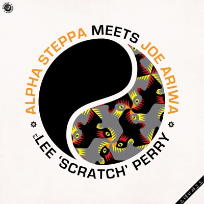 Alpha Steppa Meets Joe Ariwa (feat. Lee 'Scratch' Perry) - EP