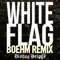 White Flag (Boehm Remix) - Single