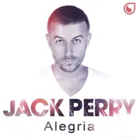 ALEGRIA — JACK PERRY