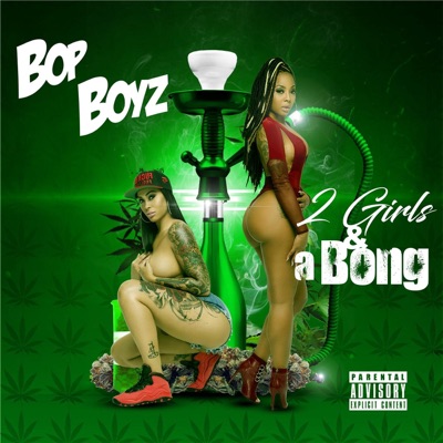 2 Girls and a Bong - Single