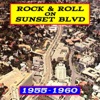 Rock & Roll On Sunset Blvd: 1955- 1960, 2016