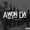 Awon Da (Rasaki) - L.A.X lyrics