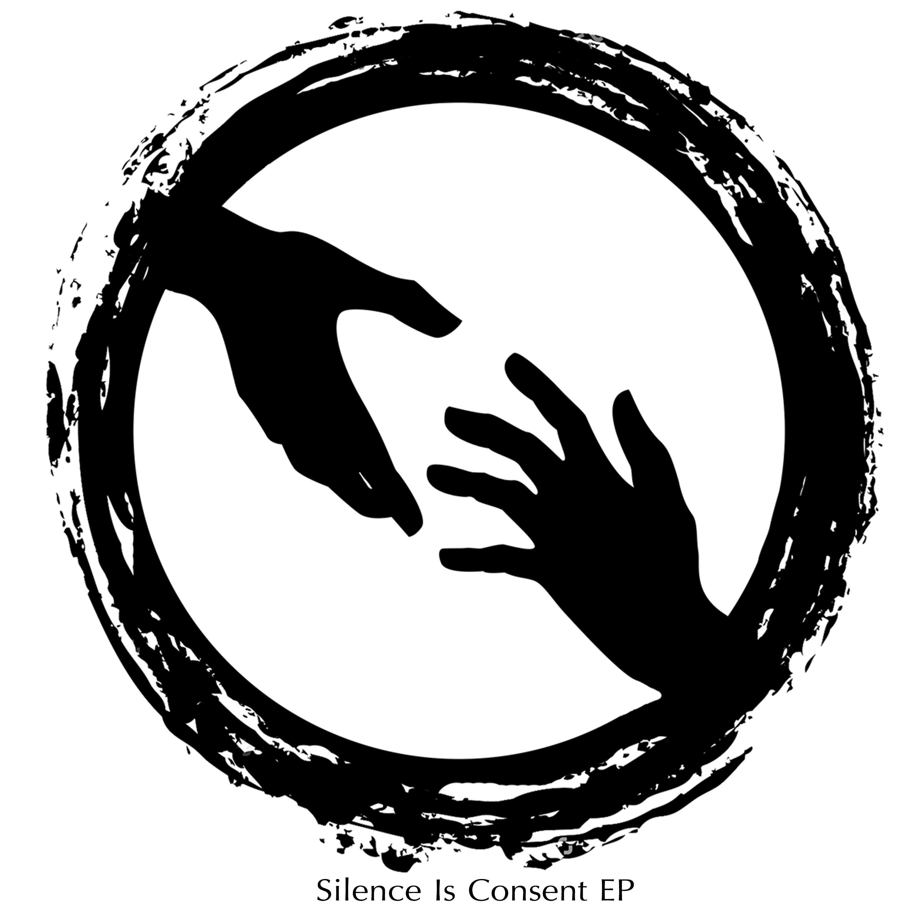 Silence Is Consent Ep