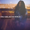 Only Girl (In the World) - Single