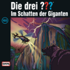 Folge 165: Im Schatten der Giganten - Die drei ???