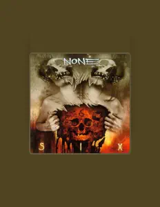 Noneを聴いたり、ミュージックビデオを鑑賞したり、経歴やツアー日程などを確認したりしましょう！