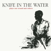 Knife in the Water - Come on Cotton