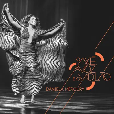 O Axé, A Voz e o Violão (Ao Vivo) - Daniela Mercury