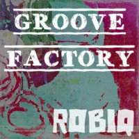 Groove Factory - Single - Robiq