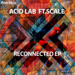 Reconnected EP (feat. Scale) - Single