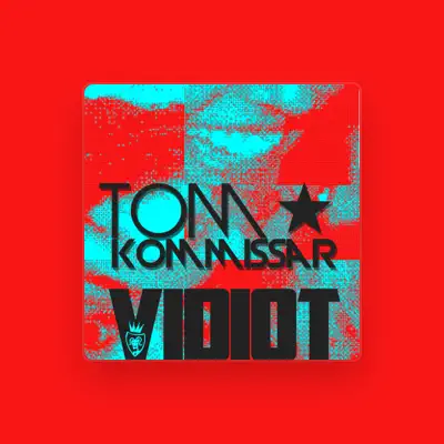 Listen to Tom Kommissar, watch music videos, read bio, see tour dates & more!