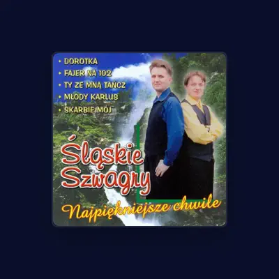 Listen to Śląskie szwagry, watch music videos, read bio, see tour dates & more!