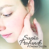 Sueño Profundo - Ondas Delta, Sonidos de la Naturaleza, Música Reljante para Conciliar el Sueño artwork