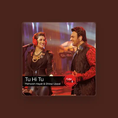Listen to Mehwish Hayat, watch music videos, read bio, see tour dates & more!