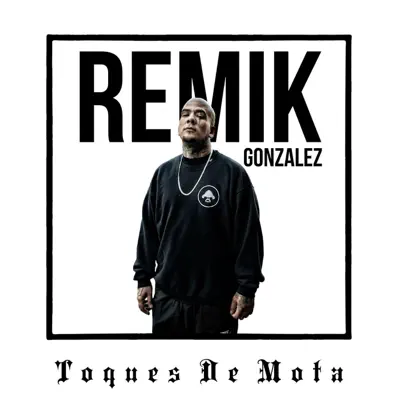 Toques de Mota - Single - Remik González