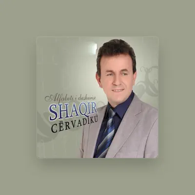 Listen to Shaqir Cervadiku, watch music videos, read bio, see tour dates & more!