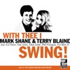 With Thee I Swing! (feat. Ed Polcer, Tom Artin, Allan Vaché, Phil Flanigan & Ed Metz Jr.) [Live]