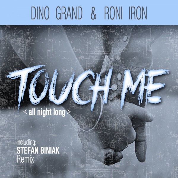 Touch Me (All Night Long) - EP