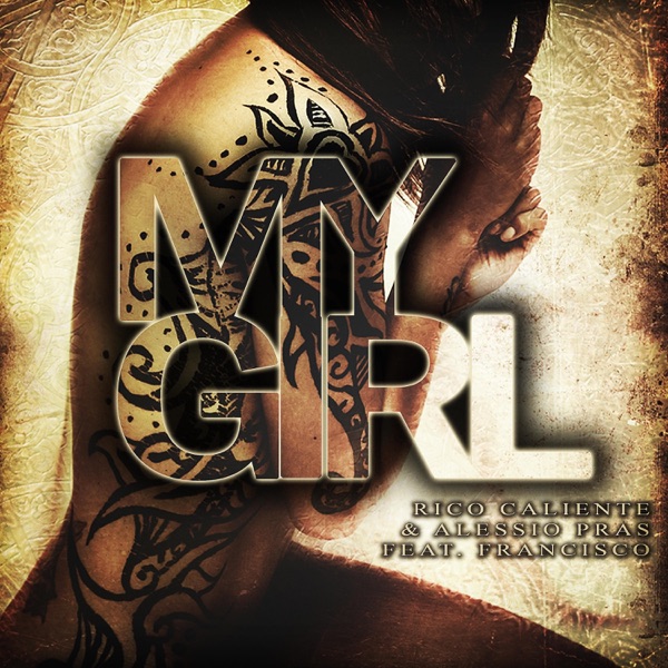 My Girl (feat. Francisco) [Remixes] - EP
