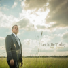 Let It Be Today - Joel Garcia