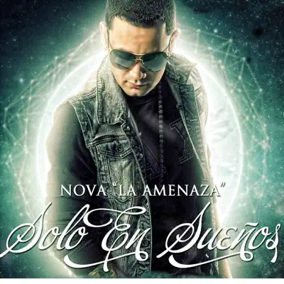Solo en Sueños - Single - Nova La Amenaza