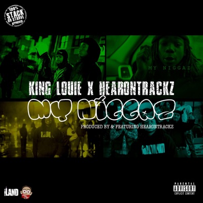 My Niggaz (feat. King Louie) - Single