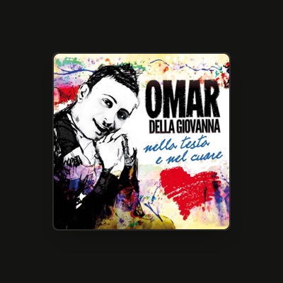 Listen to Omar Della Giovanna, watch music videos, read bio, see tour dates & more!