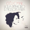Céu e Mar - Leila Pinheiro & Nelson Faria