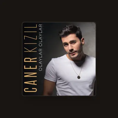 Listen to Caner Kızıl, watch music videos, read bio, see tour dates & more!