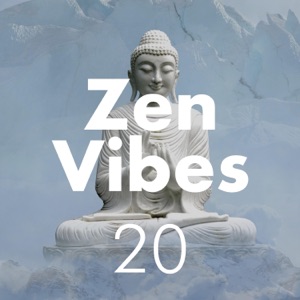 20 Zen Vibes - The Most Soothing Relaxing New Age Music with Nature Sounds
