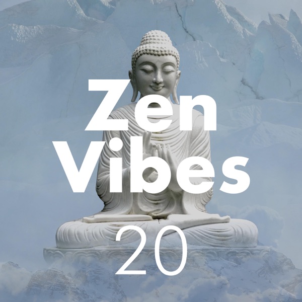 20 Zen Vibes - The Most Soothing Relaxing New Age Music with Nature Sounds