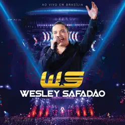 Ao Vivo em Brasília - Wesley Safadão